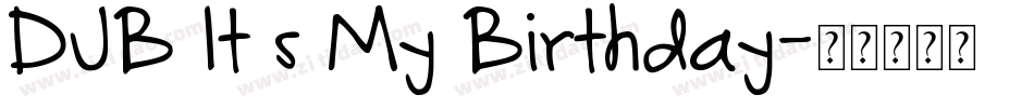DJB It s My Birthday字体转换